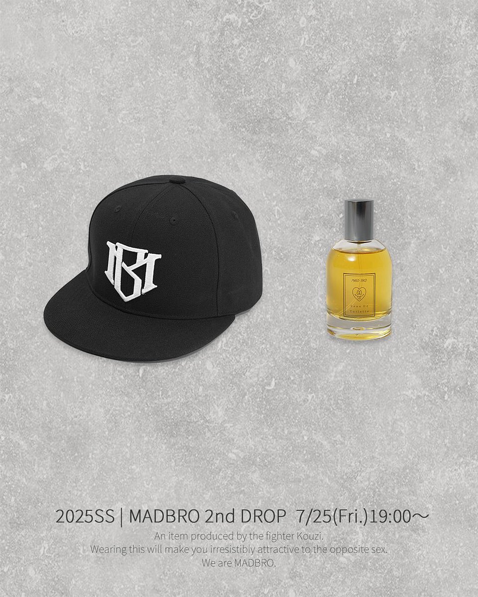 🔥【MADBRO 新作情報】🔥

MADBROから
✅新作キャップ
✅完売していた香水がついに再登場！！

📅 発売日：7月25日(金) 19:00〜
💻 MAD BROオンラインストア：
madbro.jp

お見逃しなく！

#MADBRO #皇治 #香水 #キャップ #新作発売 #再販 #2025SS