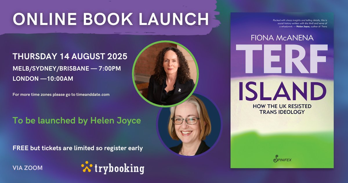 spinifexpress's tweet image. Join us for the online book launch of @DerryBanShee Fiona McAnena's TERF Island, to be launched by Helen Joyce! @HJoyceGender
Register here: trybooking.com/events/landing…