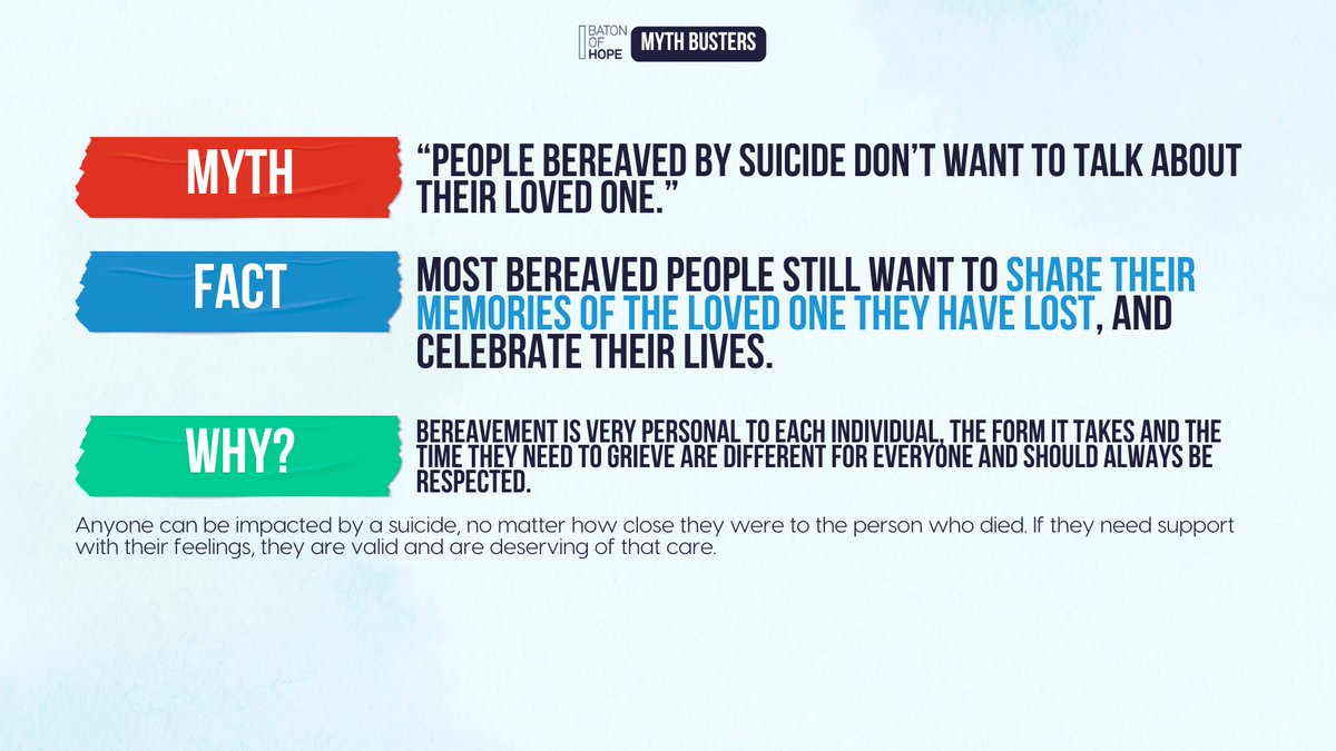 #MythBuster: there are people bereaved by suicide who want to share their memories of the loved one they have lost &amp; celebrate their lives. It's a personal process unique to each individual &amp; this should always be respected. 💙

#standuptosuicide #suicideprevention #batonofhopeuk