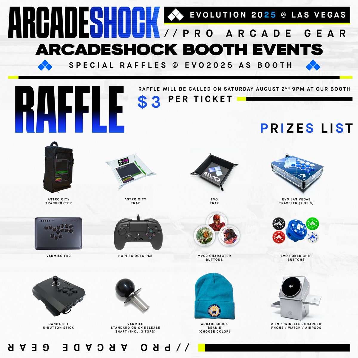 ARCADESHOCK - EVO JAPAN 2025 - Next Stop (@arcadeshock) on Twitter photo 🎟️ RAFFLE @ Our EVO 2025 Booth
🗓️ Drawing: Saturday, August 2nd – At Our Booth
$3 per Ticket – Enter as many times as you like!
PRIZES INCLUDE:
🎮 EVO Las Vegas AS Traveler (PS5/Xbox/PC) – Only 3 exist worldwide
🎒 <a href="/splitframe/">splitframe</a> FS Transporter – FS Traveler
💰 Astro City + EVO 🎟️ RAFFLE @ Our EVO 2025 Booth
🗓️ Drawing: Saturday, August 2nd – At Our Booth
$3 per Ticket – Enter as many times as you like!
PRIZES INCLUDE:
🎮 EVO Las Vegas AS Traveler (PS5/Xbox/PC) – Only 3 exist worldwide
🎒 <a href="/splitframe/">splitframe</a> FS Transporter – FS Traveler
💰 Astro City + EVO