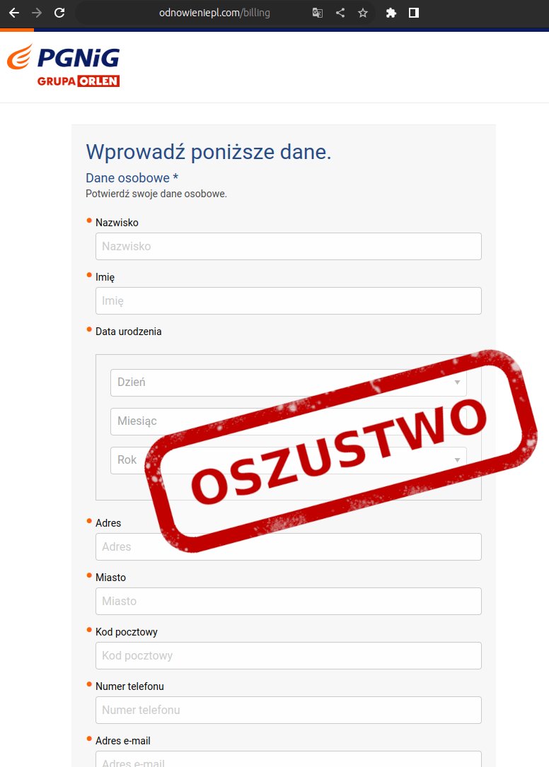CERT_Polska's tweet image. ⚠️ Nieopłacona faktura za gaz? Sprawdź dwa razy czy to na pewno wiadomość od @PGNiG_OD !
✴️ Oszuści rozsyłają wiadomości mailowe podszywające się pod spółki energetyczne. Link zawarty w treści prowadzi do strony phishingowej wyłudzającej dane osobowe i dane karty płatniczej.…
