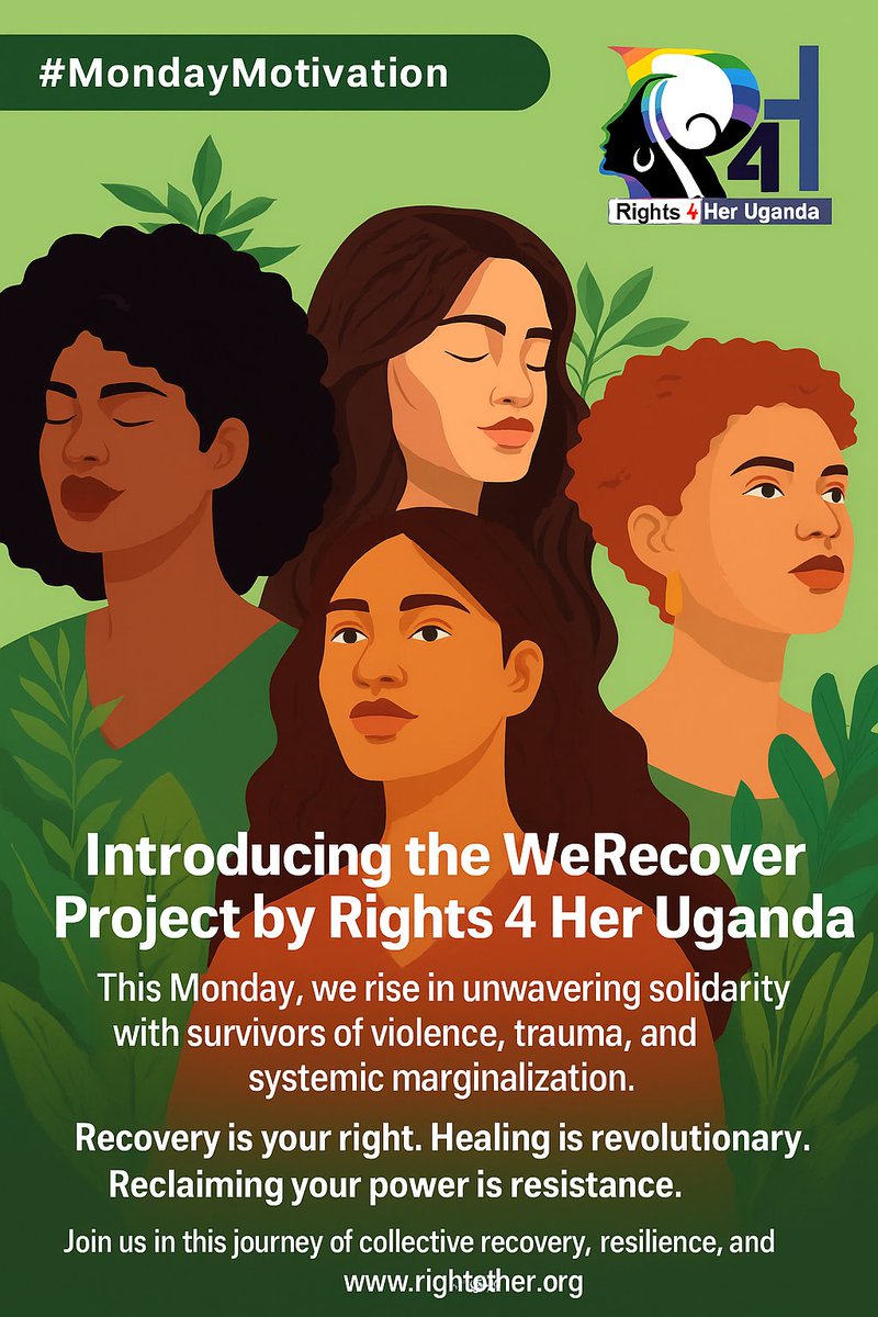 Rights4Her1's tweet image. ๐ฟ #MondayMotivation
Introducing #WeRecoverProject
โจ At Rights 4 Her Uganda, we believe that healing is not a privilege, itโs a right. With #WeRecoverProject, weโre cultivating spaces of care, safety & radical restoration for all women impacted by injustice.
#HappyMonday