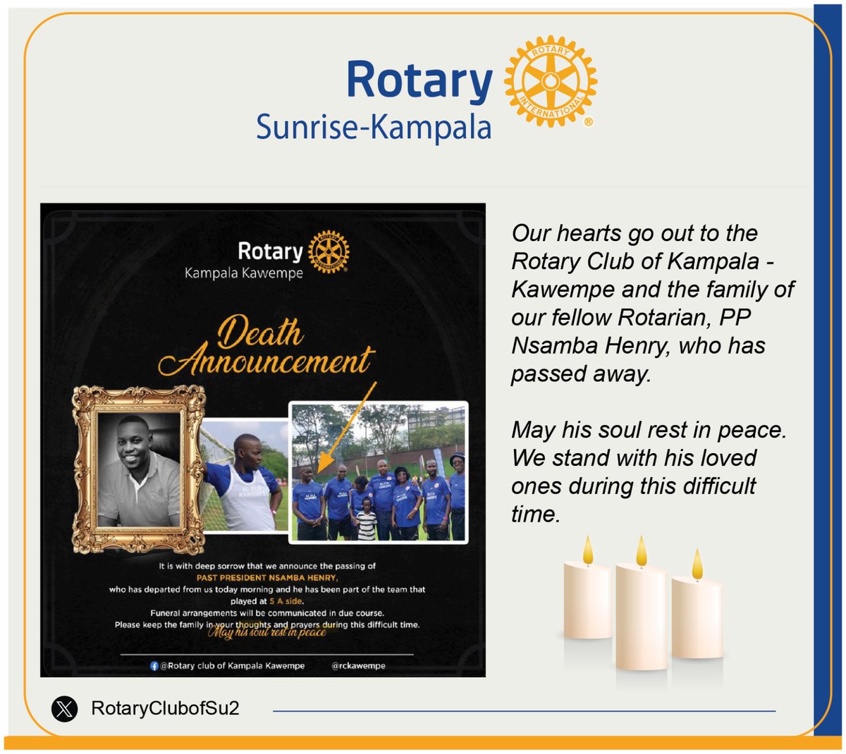 #RIP
Our Hearts go out to the RC Kampala- Kawempe and the family of our fellow Rtn, PP Nsamba Henry. 

May his soul rest in peace , we stand with his loved ones during this difficult time.
May his love and legacy live in us and inspire us to continue doing good in communities.