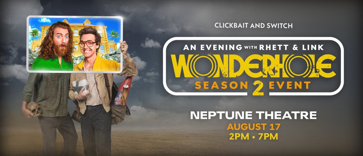 stgpresents's tweet image. JUST ANNOUNCED: An Evening with Rhett & Link—and An Exclusive Wonderhole Season 2 Premiere Event at The Neptune on August 17th! Both showtimes go on sale Wed, 7/23 at 3am(PT) at STGPresents.org.