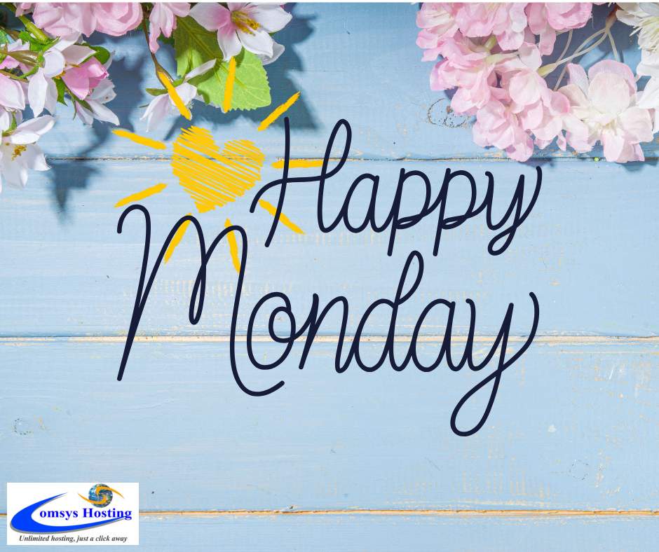 Happy Monday! Here's to having a great day and a wonderful week! #HappyMonday #GreatWeek