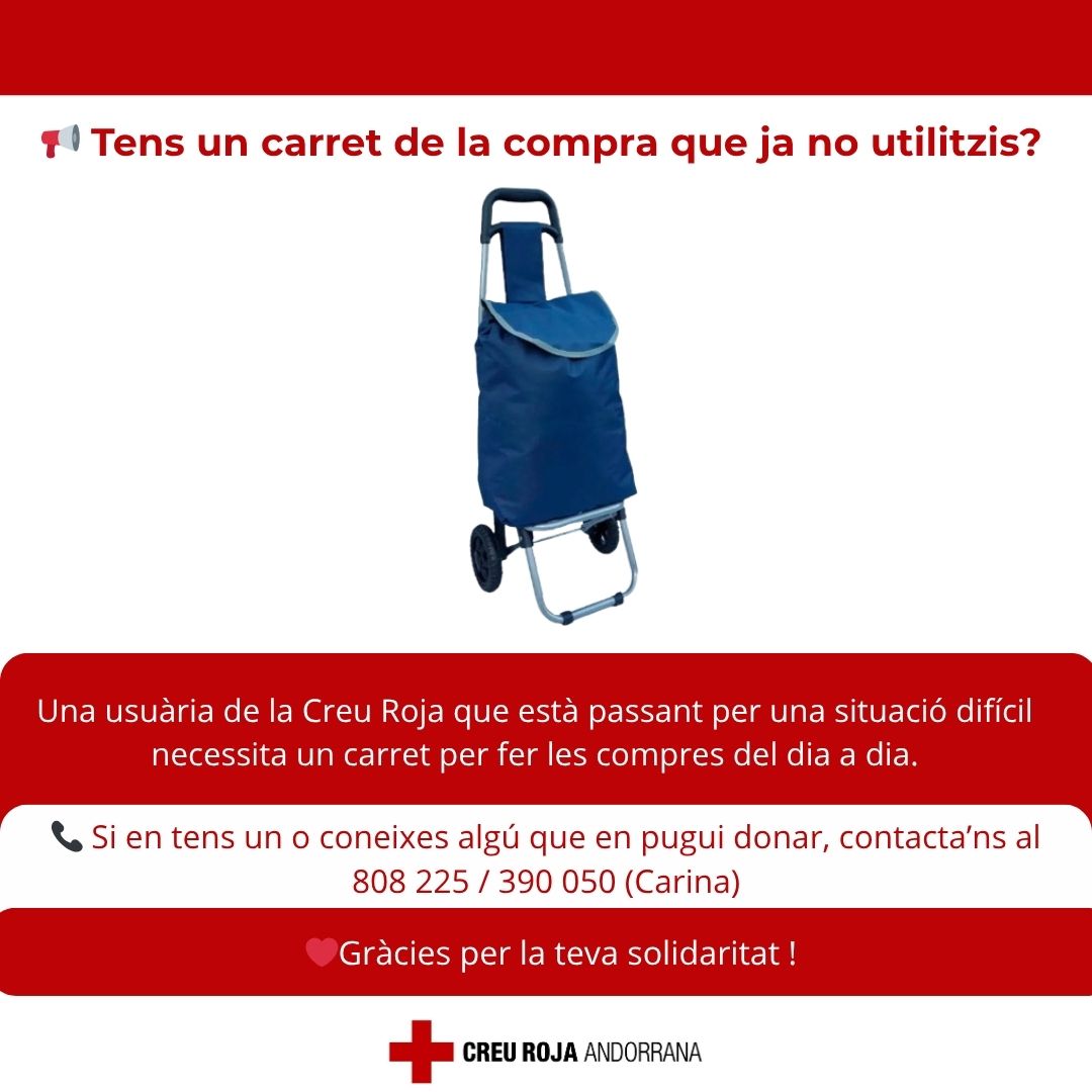 🛒 Tens un carret en bon estat que no facis servir?
❤️ Una usuària de la Creu Roja Andorrana està passant per una situació difícil i necessita un carret per fer les compres del dia a dia.
📩 Contacta'ns al 808225 / 390050 (Carina)