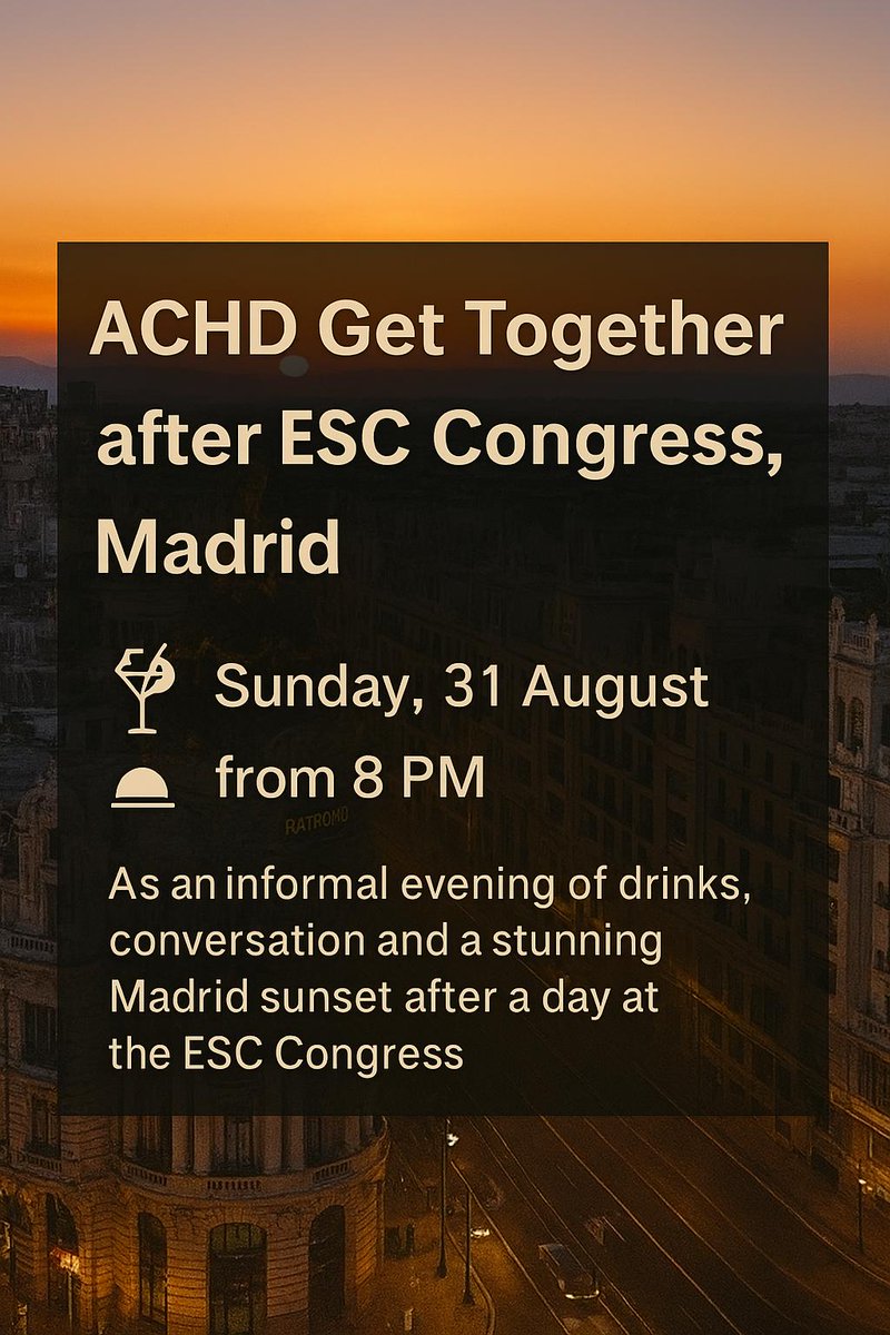 ACHD Informal Drinks – ESC Congress, Madrid
🥂 Sunday, 31st August
 🕗 From 8:00 PM
 📍 Casa Suecia – Rooftop Bar

Come relax and enjoy the sunset with colleagues and fellow ACHD enthusiasts after a day at the ESC Congress.