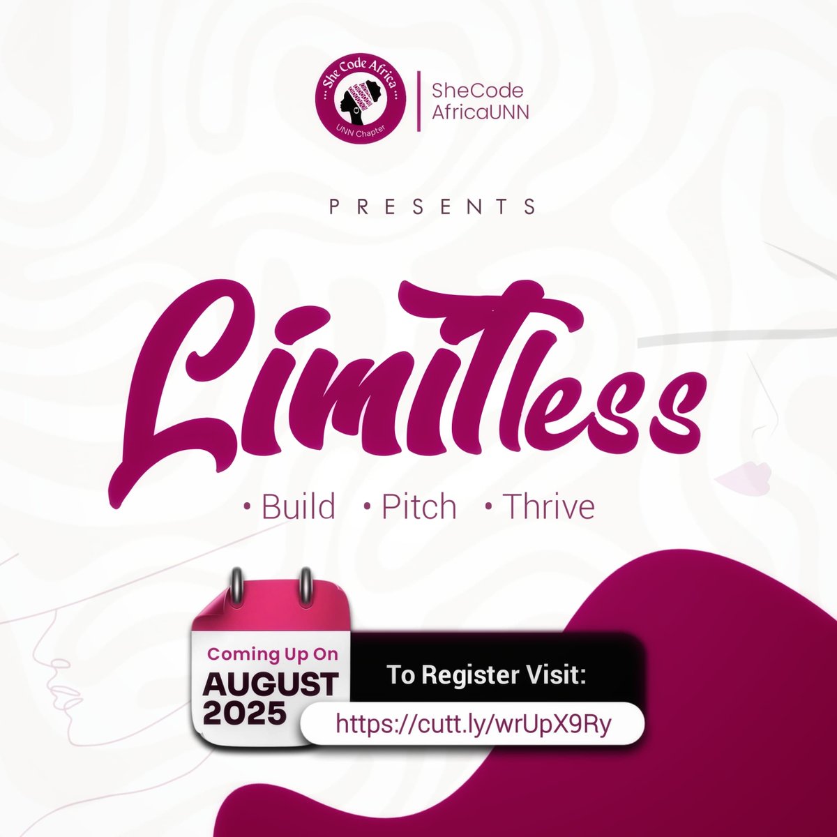 ✨ Have you registered for LIMITLESS — She Code Africa UNN yet?
🔗 Don’t miss out — register here: cutt.ly/wrUpX9Ry
 📅 August 2025 | 📍 UNN
 Build. Pitch. Thrive.