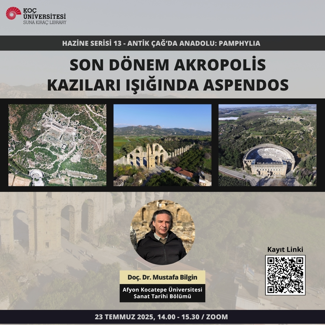 SunaKiracLib's tweet image. Koç Üniversitesi Suna Kıraç Kütüphanesi ve Birim Kütüphaneleri tarafından yürütülen Hazine Serisi 13- Antik Çağda Anadolu: Pamphylia temasının etkinlikleri, Afyon Kocatepe Üniversitesi Sanat Tarihi Bölümü'nden Doç. Dr. Mustafa Bilgin’in “Son Dönem Akropolis Kazıları Işığında…