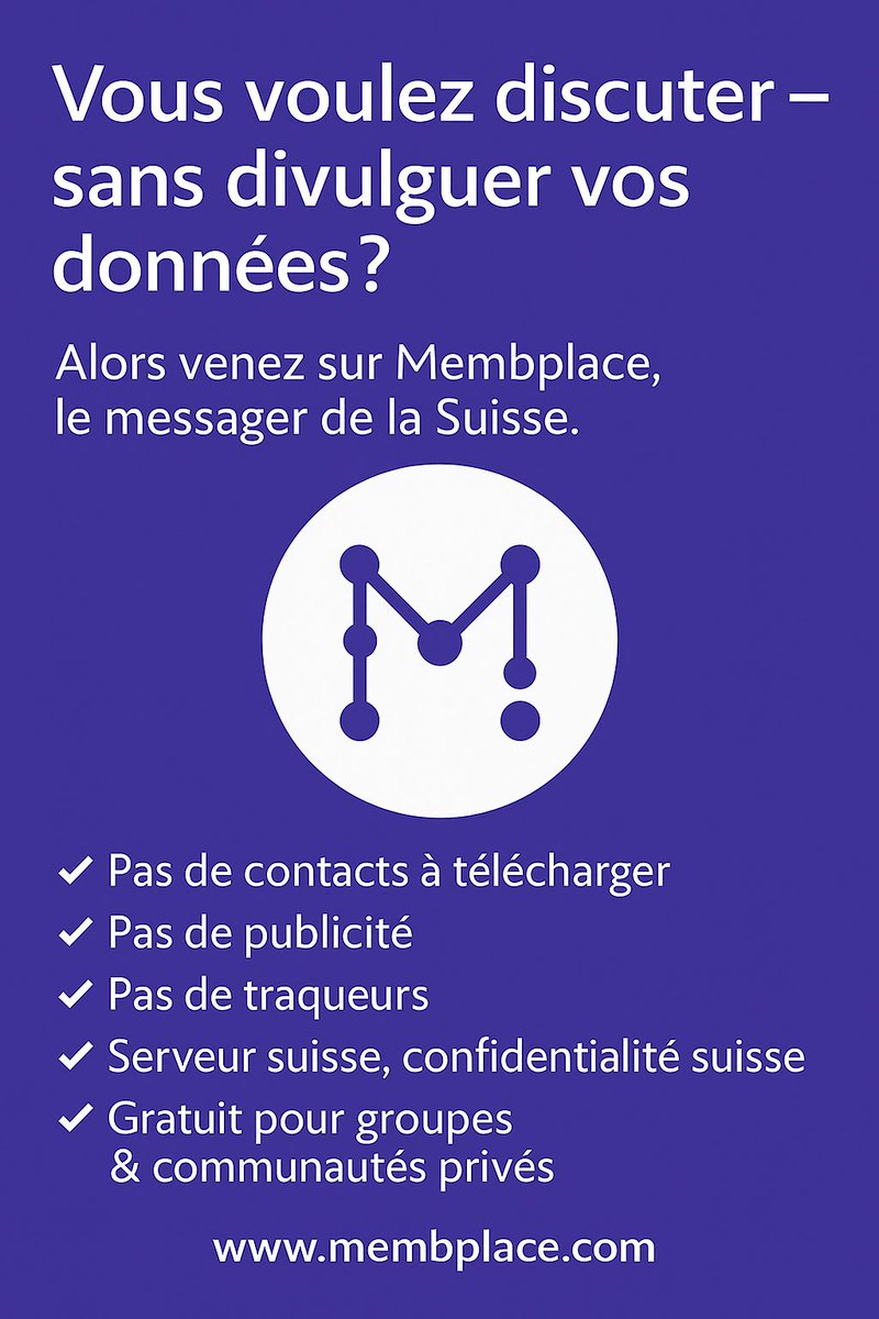 🔐 Discuter en toute sécurité – sans divulguer vos données ? C’est possible ! 🇨🇭

Chez Membplace, nous proposons un messager qui respecte votre vie privée :
✅ Pas de téléchargement de contacts
✅ Pas de publicité
✅ Pas de traqueurs
✅ Serveurs en Suisse &amp; confidentialité suisse