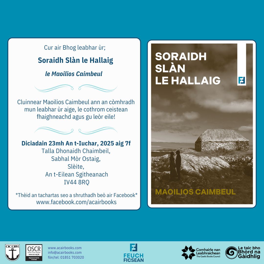 AcairBooks's tweet image. 🚨DICIADAIN | WEDNESDAY🚨
'S e seo a' chiad leabhar ann an sreath ùr air a bheil Feuch Ficsean agus thèid Soraidh Slàn le Hallaig, le Maoilios Caimbeul, fhoillseachadh air Diciadain 23.07 aig 7f aig Sabhal Mòr Ostaig.
#Acair #newbook #booklaunch #Gaelic #Gàidhlig #FeuchFicsean