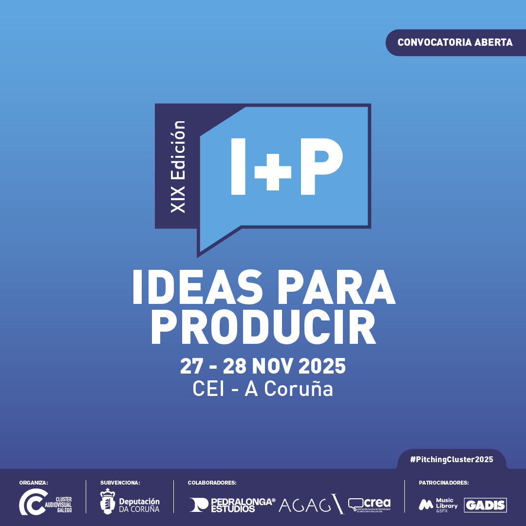 📣 Xa está aberta a convocatoria para o I+P, Ideas para Producir 2025!
 
 ⏳ Prazo para rexistrar proxectos: ata o 30/9, ás 14:00h.

📍 Coruña Estudio Inmersivo (CEI) - A Coruña
 🗓️ 27 e 28 de novembro 2025
👉Info, bases e formulario: lc.cx/Jb_UnV

#PitchingCluster2025