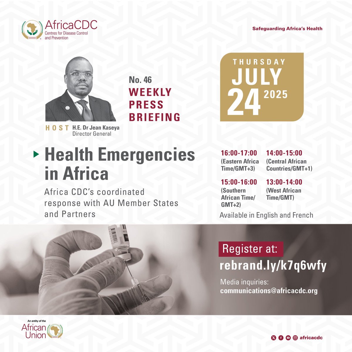 AfricaCDC's tweet image. Join us this Thursday for a live press briefing with @AfricaCDC Director General, @Dr_JeanKaseya, as he delivers critical updates on health emergencies in Africa.
📅 Date: Thursday, 24 July 2025
📷 Time:
• 16:00 | Eastern Africa Time (GMT+3)
• 15:00 | Southern…
