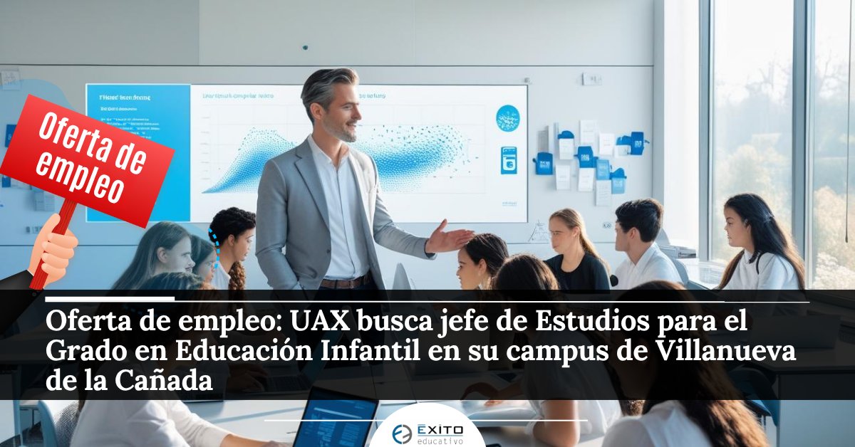 Exito_Educativo's tweet image. 💼 OFERTA DE EMPLEO. La @uaxuniversidad busca un jefe de Estudios para el Grado en Educación Infantil en su campus de Villanueva de la Cañada.
🔗exitoeducativo.net/jefe-de-estudi…
#OportunidadLaboral #Educación #UAX #JefeDeEstudios #EducaciónInfantil #GestiónAcadémica
