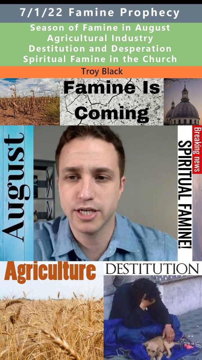 Prophetic_Money's tweet image. Could this 2022 August Famine prophecy be meant for this year - 2025?
Famine in August, Destitution & Desperation prophecy by Troy Black 7/1/2022
▶️youtu.be/wJ4kK98xJo0
#famine #poverty #recession #foodshortage #FoodSecurity #shortage #Economy
