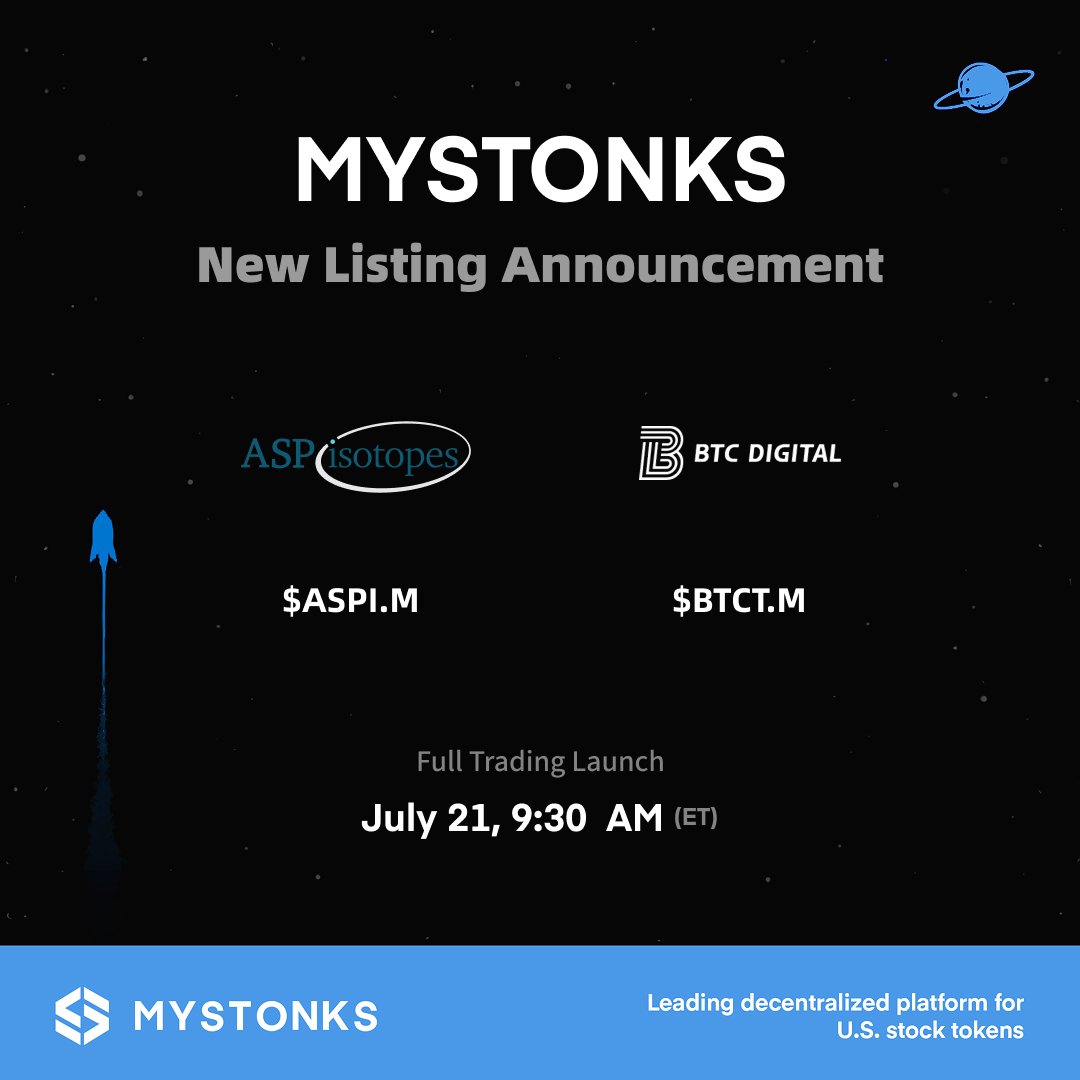 MyStonks_Org's tweet image. 🚀 New Token Listing Announcement | $ASPI.M (ASP Isotopes Inc.) & $BTCT.M (BTC Digital Ltd.)
On July 21, 2025, two major digital assets—$ASPI.M and $BTCT.M—are officially live on MyStonks.
$ASPI.M (ASP Isotopes Inc.)
✅ Dual Listing: Shares already listed on NASDAQ and soon to…
