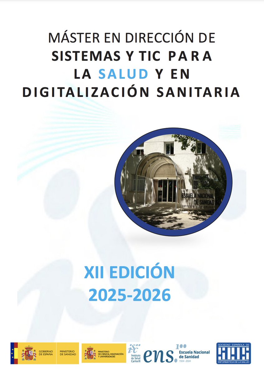PNSDgob's tweet image. 🎓 XII edición del Máster en Dirección de Sistemas y TIC para la Salud y Digitalización Sanitaria (2025-2026)
📍 Escuela Nacional de Sanidad
📅 Matriculación hasta 15/10/25 | 60 ECTS (1500h)
📧 masterdstics@seis.es
Más info y matrícula: seis.es/master-seis-xi…