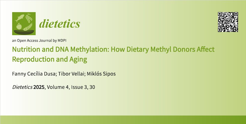 Dietetics_MDPI's tweet image. 🚀 New research alert! 🧬Nutrition and DNA Methylation: How Dietary Methyl Donors Affect Reproduction and Aging
📖 Read the full paper here: mdpi.com/2674-0311/4/3/…
#Epigenetics #NutritionScience #AgingResearch #ReproductiveHealth #Methylation