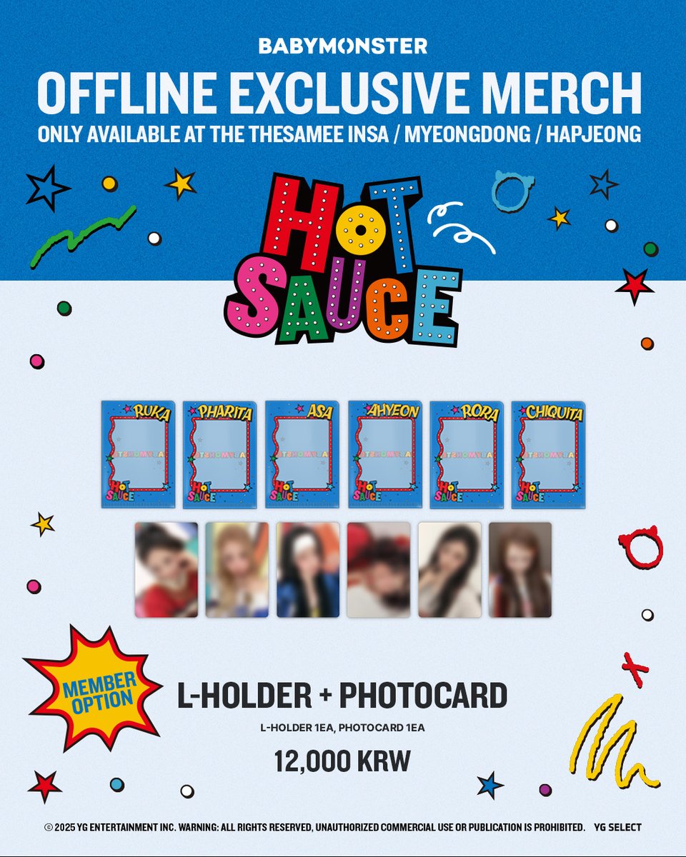 ygselect's tweet image. BABYMONSTER Digital Single [HOT SAUCE] Offline Exclusive Merch

오직 TheSameE 매장에서만 만날 수 있는 특별한 상품!
[OFFLINE ONLY] L-HOLDER + PHOTOCARD

📍TheSameE INSA (@theSameE_insa)
📍TheSameE MYEONGDONG (@thesamee_md)
📍TheSameE HAPJEONG (@theSameE_MDShop)

*[HOT SAUCE] MD…