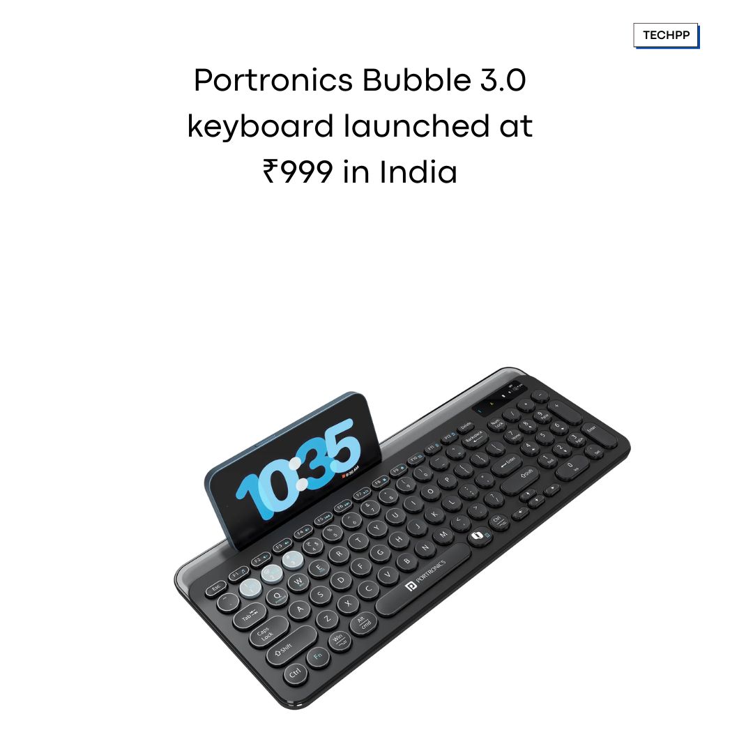 techpp's tweet image. Portronics Bubble 3.0 keyboard launched at ₹999 in India

#Portronics #WirelessKeyboard #Bubble3