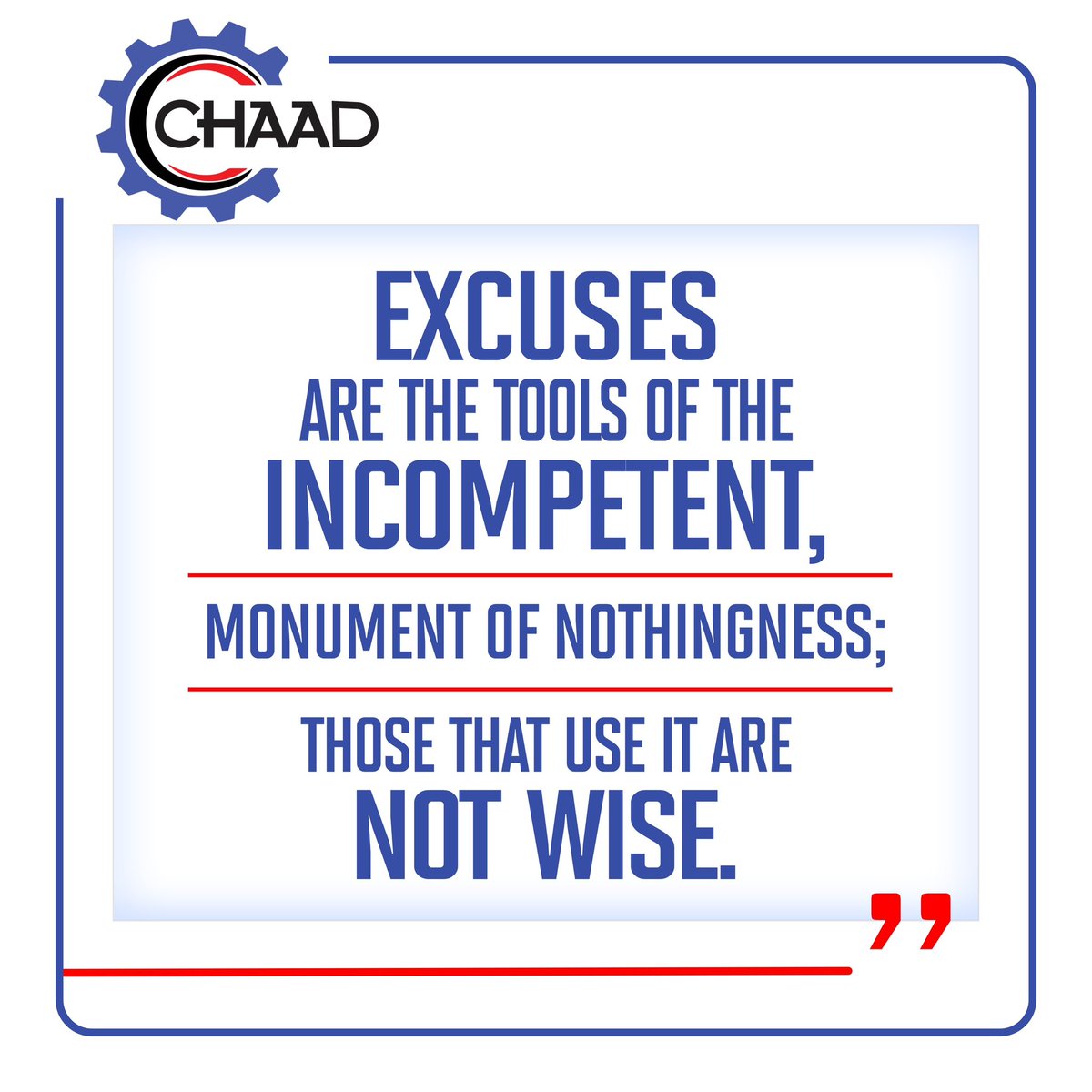 CHAAD_Eng's tweet photo. This isn’t just a quote; it’s a mindset we live by and a call to action.
Excuses don’t build results; discipline and execution do.
We show up, get it done, and let our work speak the loudest.​
#NoExcuses #LeadershipMindset #AccountabilityFirst #ResultsOverReasons #CHAAD https://t.co/tLel5OcHWh