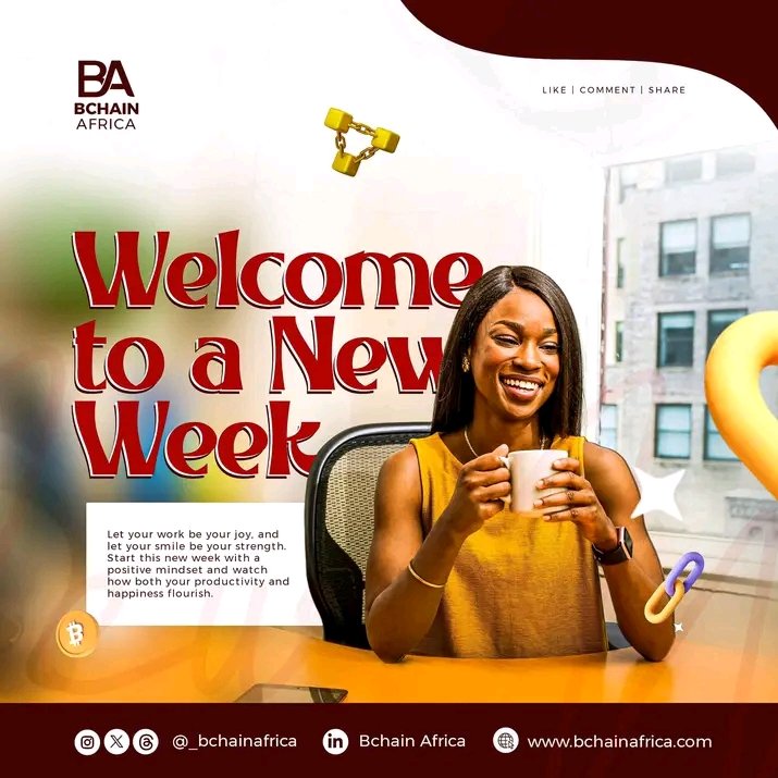 Welcome to a new week, #Bchainties 🌟

Let your work be your joy and your smile be your strength. 

At Bchain Africa, we believe in empowering you to embrace the future with a positive mindset, especially as you navigate the exciting world of Web3 and blockchain technology.

This