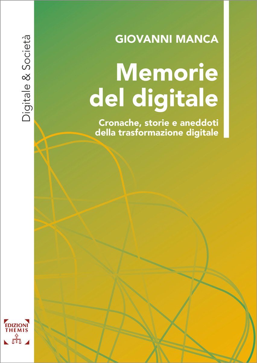 Edizioni Themis (@edizionithemis) on Twitter photo Si parla tanto di #trasformazionedigitale, ma quando è iniziato questo processo? Giovanni Manca, "memoria storica", ne racconta la storia partendo dalla sua esperienza personale. Prefazione del prof. <a href="/enriconardelli/">Enrico Nardelli</a> edizionithemis.it/catalogo/digit… Si parla tanto di #trasformazionedigitale, ma quando è iniziato questo processo? Giovanni Manca, "memoria storica", ne racconta la storia partendo dalla sua esperienza personale. Prefazione del prof. <a href="/enriconardelli/">Enrico Nardelli</a> edizionithemis.it/catalogo/digit…