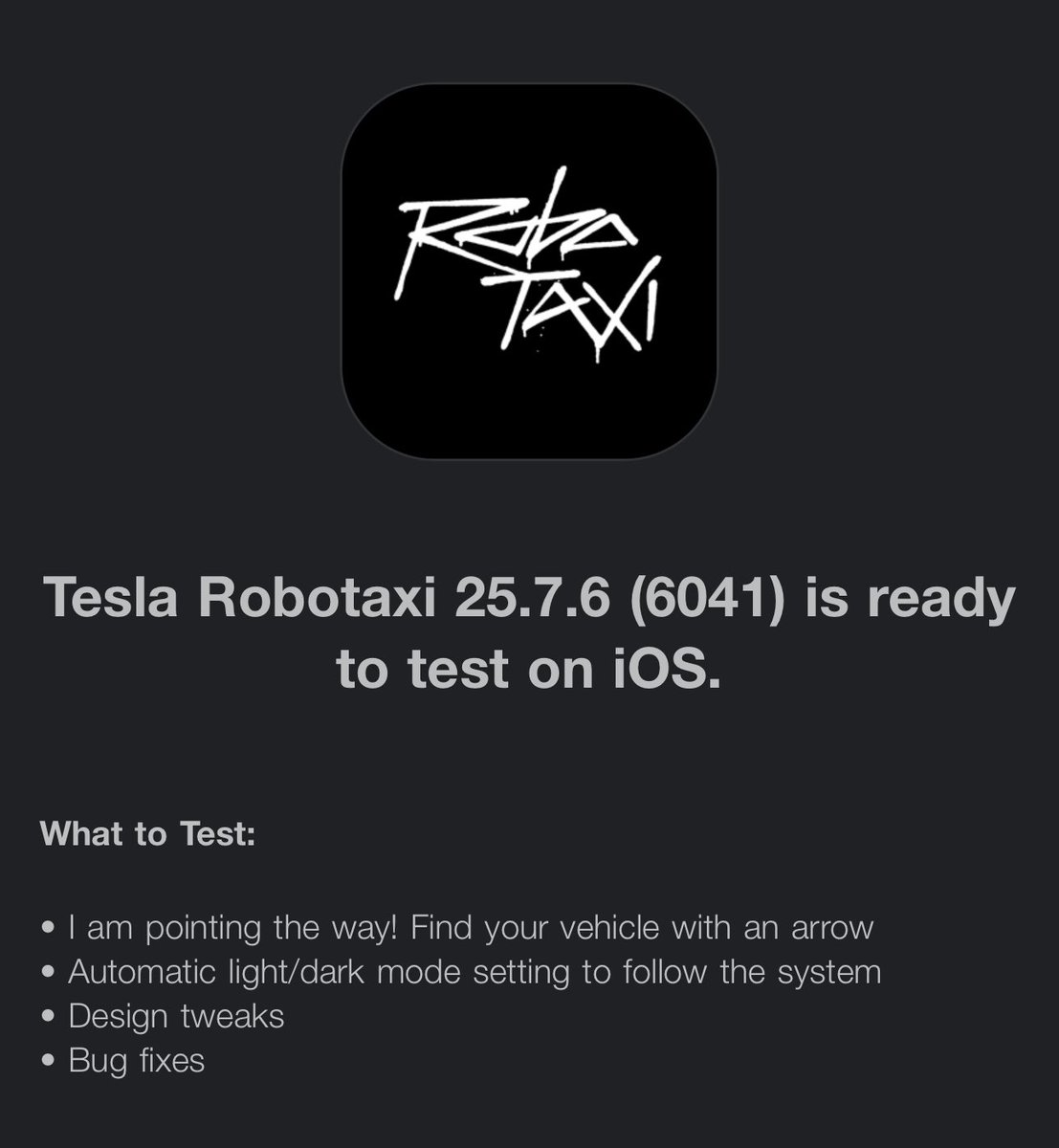 Teslarati's tweet image. 🚨A new version of the Tesla Robotaxi app is here with v25.7.6.
The changes are:
• I am pointing the way! Find your vehicle with an arrow
• Automatic light/dark mode setting to follow the system
• Design tweaks
• Bug fixes