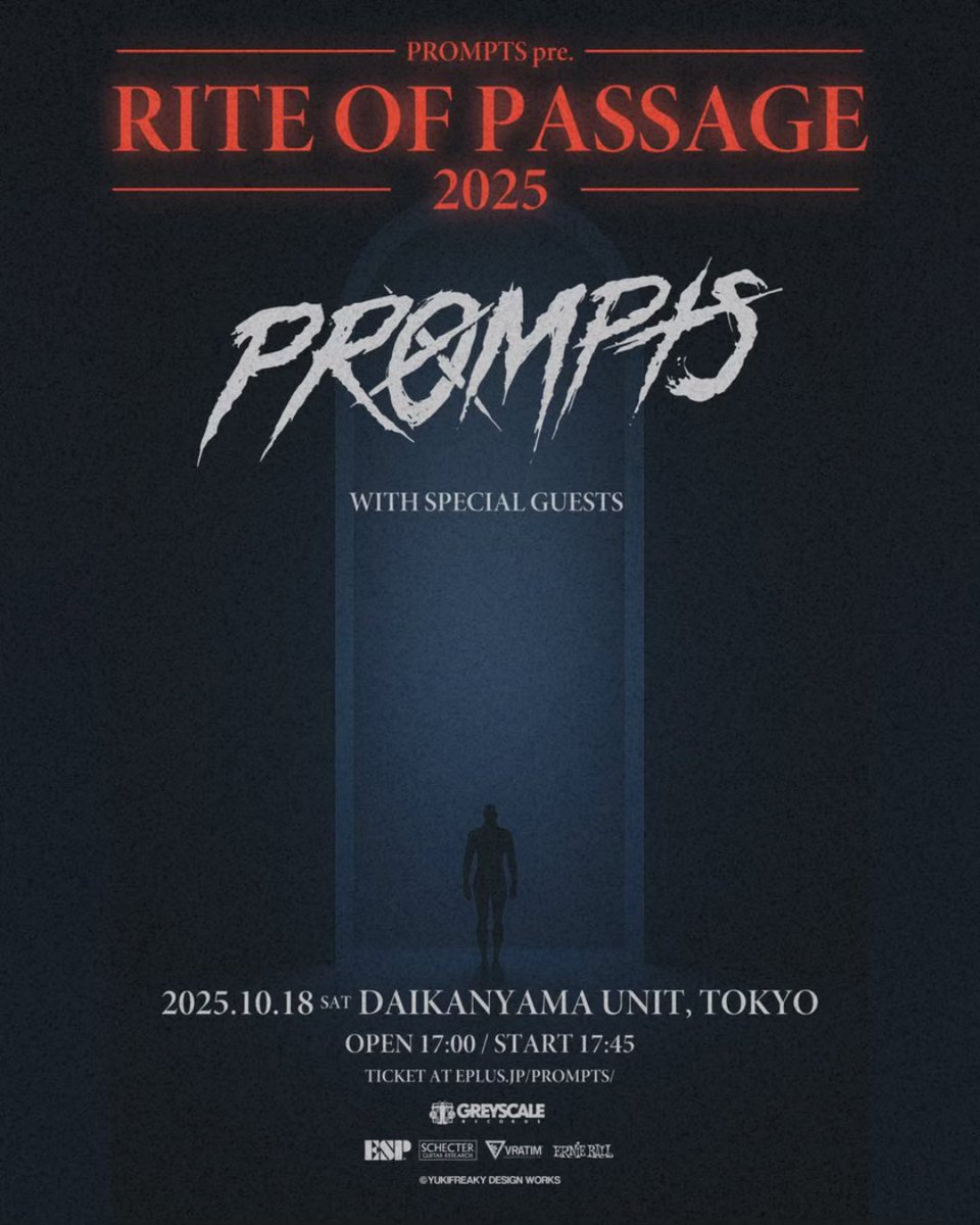 🌐NEWS!!!🌐

2025年秋頃にPROMPTS 最新シングルリリース決定！

- 2025.10.18(土) 代官山UNIT -
今年2回目となる自主企画 “RITE OF PASSAGE”を開催します。
ゲスト後日解禁、続報をお待ちください🔥🔥

只今よりチケット販売開始!!!🎫⛓️
eplus.jp/prompts/