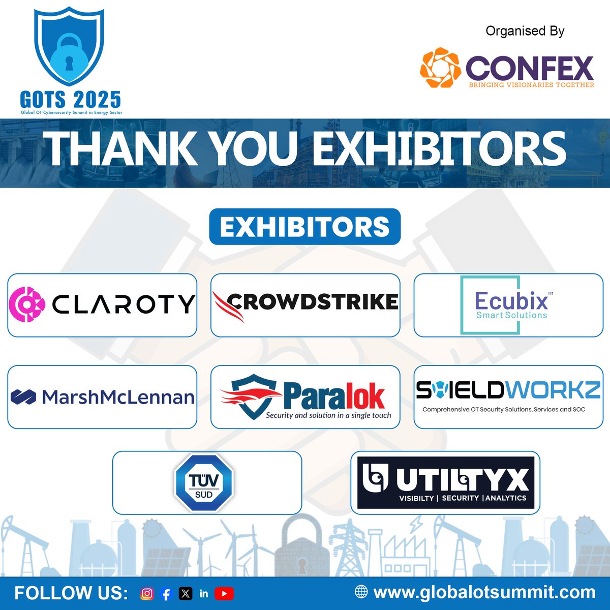GOTS2025's tweet image. 🎪 A Sincere Thank You to All Our Exhibitors at GOTS 2025! 🎪
We extend our heartfelt gratitude to the exhibiting partners who brought their technologies, solutions, and innovations to life at Global OT Cybersecurity Summit in Energy Sector (GOTS) 2025