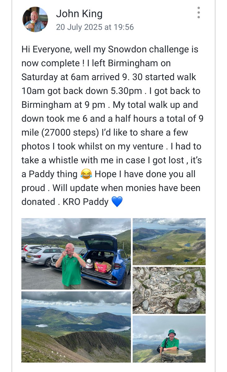 Unfortunately Paddy couldn’t do his skydive after following Doctors advice , but came up with another fundraiser to replace it . So on Saturday he successfully climbed Snowdon ,(without the use of his whistle !) He has raised over £2000 for Marie Curie and Sedgemere Special Needs