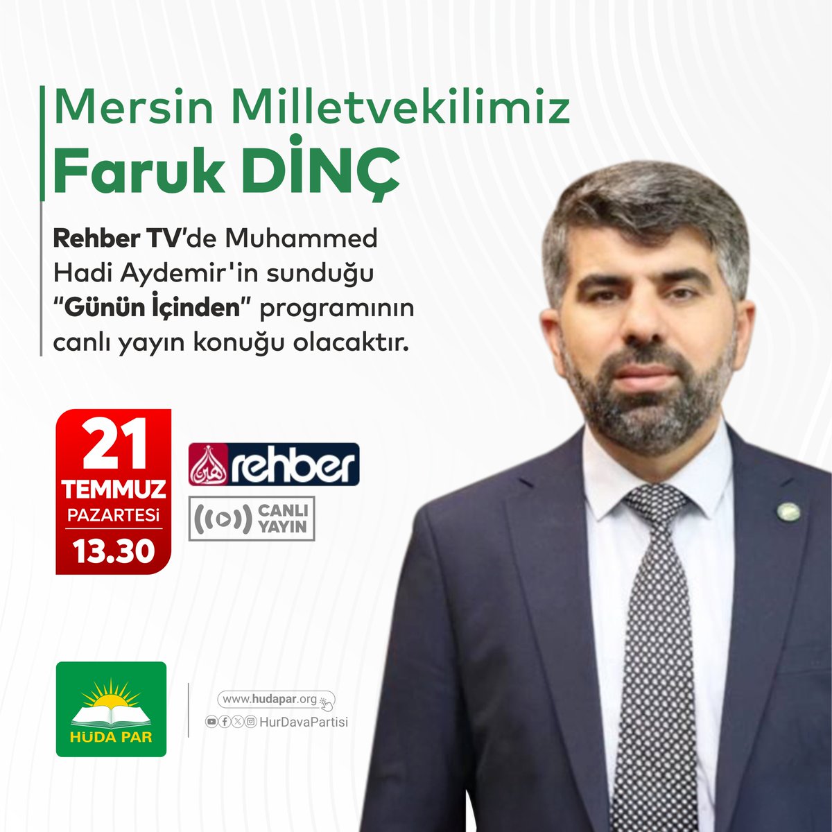 Mersin Milletvekilimiz Faruk Dinç, bugün  saat 13.30'da Rehber TV'de Muhammed Hadi Aydemir'in sunduğu "Günün İçinden" programının canlı yayın konuğu olacaktır.
