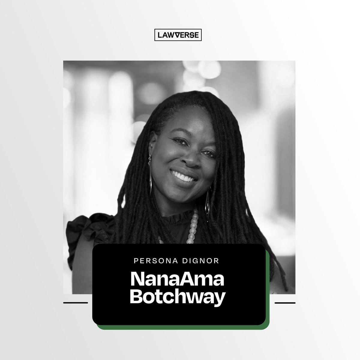 LawverseM's tweet image. Our Dignified Person Of The Week, NanaAma Botchway (Founder, N. Dowuona & Company).