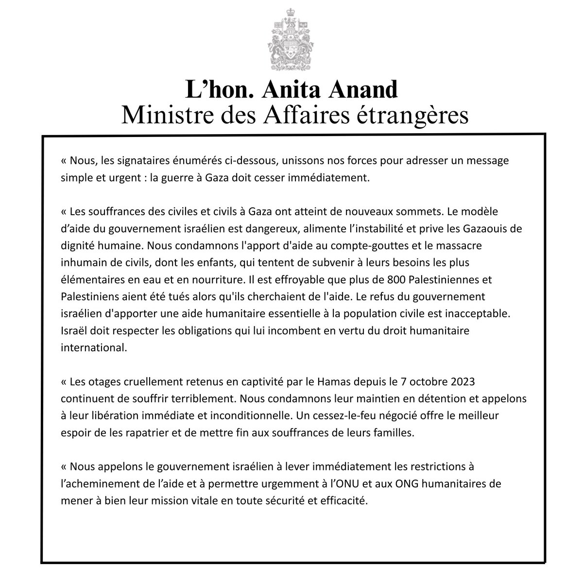 AnitaAnandMP's tweet image. La souffrance des civils à Gaza est horrible. Avec 25 autres partenaires, le message du Canada est clair : la guerre à Gaza doit finir maintenant. On demande un cessez-le-feu immédiat, la libération de tous les otages et le retour complet de l’aide humanitaire, y compris la…
