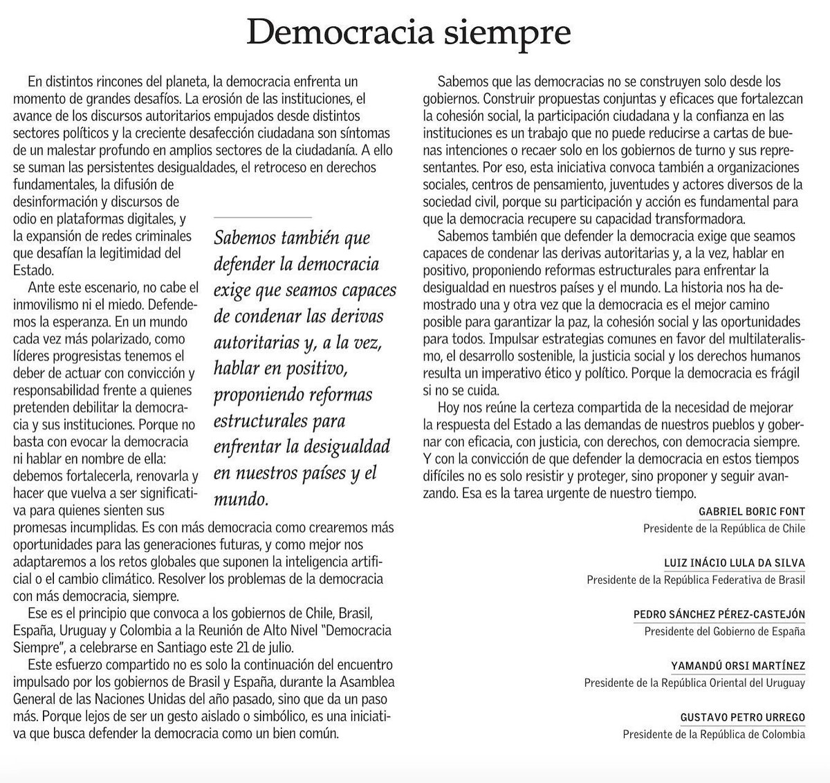 GerardoMunck's tweet image. Esta columna, firmada por cinco presidentes de América Latina y España, tiene una idea clave: "Sabemos que defender la democracia exige que seamos capaces de condenar las derivas autoritarias y hablar en positivo, proponiendo reformas estructurales para enfrentar la desigualdad".