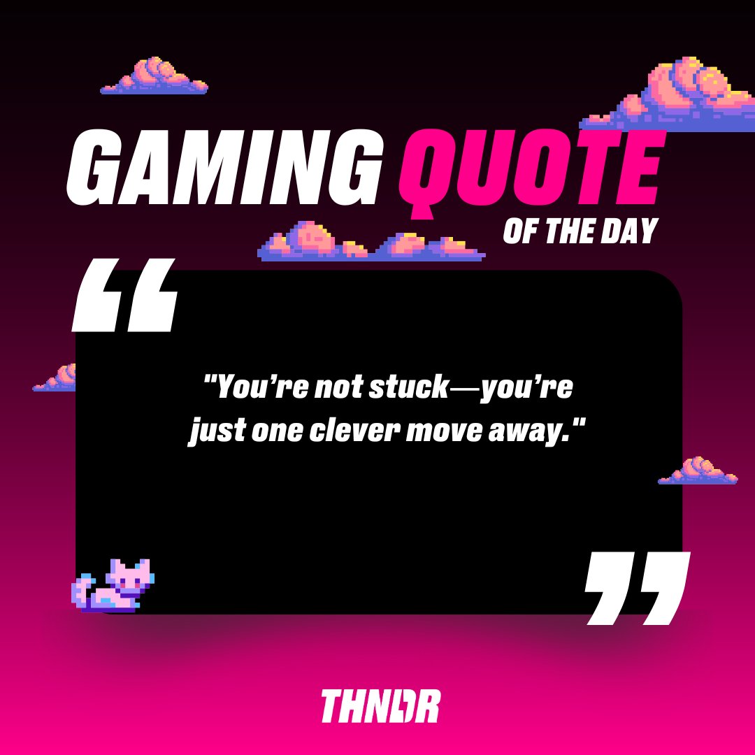 THNDRGAMES's tweet image. 🎮 Gaming Quote Of The Day🎮