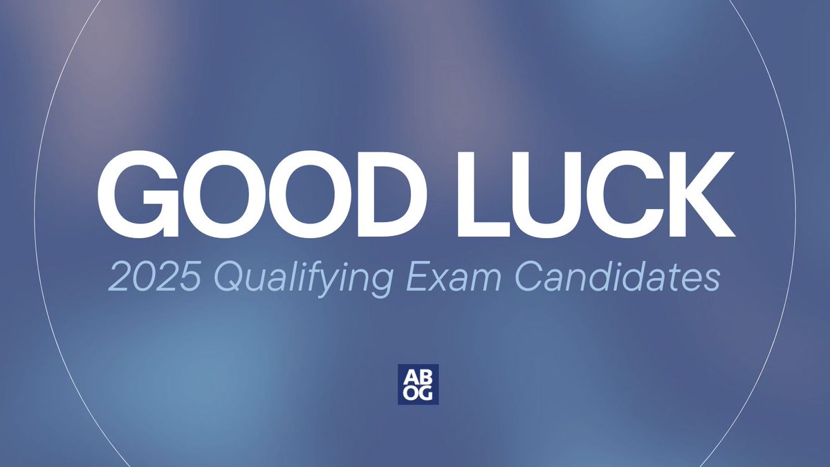 ABOG wishes the best of luck to all candidates taking the 2025 Specialty and Subspecialty Qualifying Exams today!
