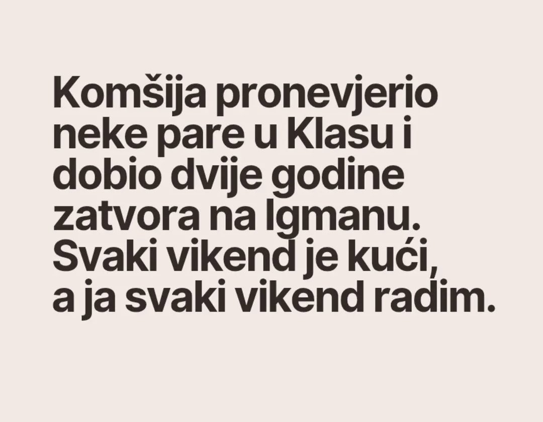 Pa ti budi pošten. 😃