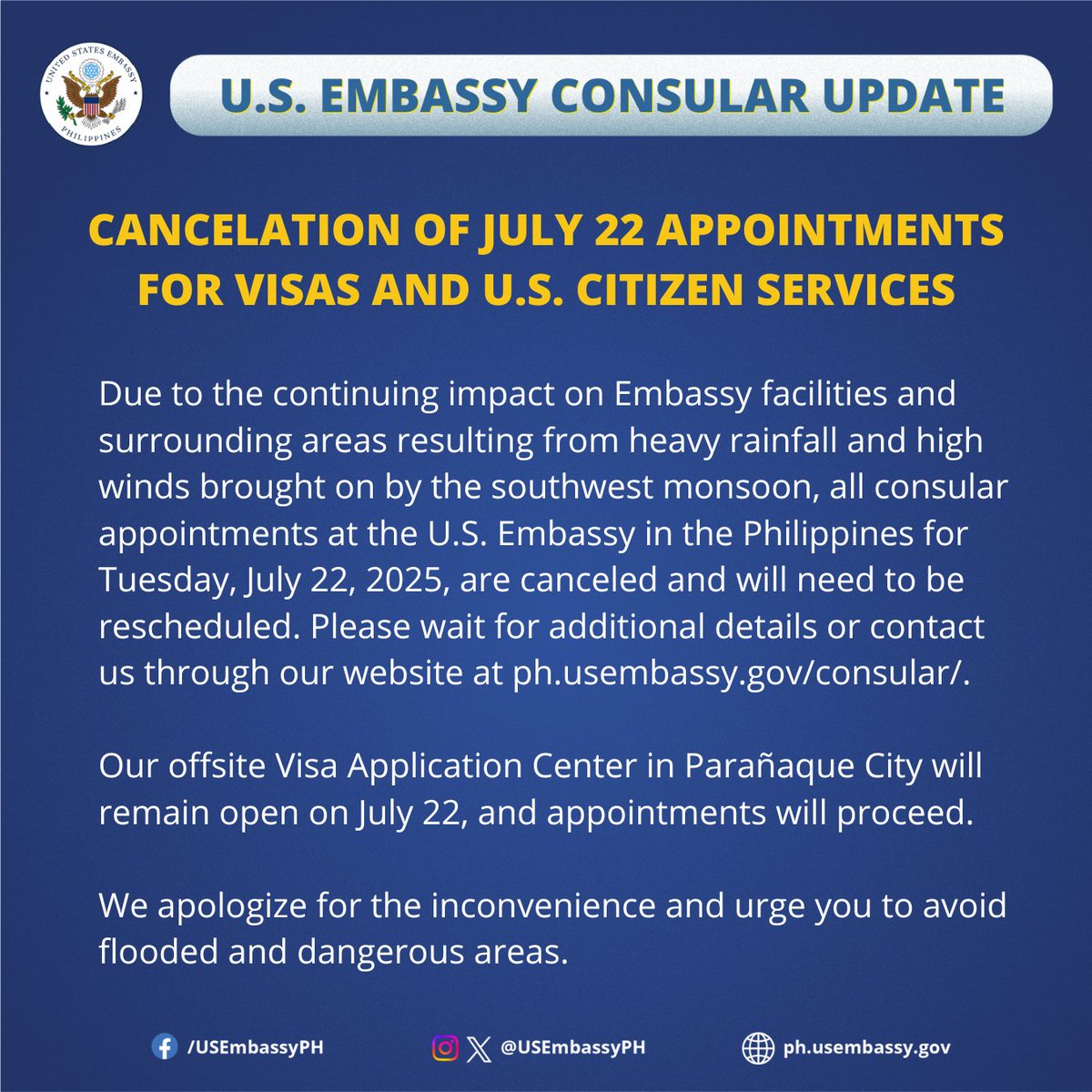 USEmbassyPH's tweet image. U.S. Embassy Consular Update: Cancelation of July 22 Appointments for Visas and U.S. Citizen Services
Due to the continuing impact on Embassy facilities and surrounding areas resulting from heavy rainfall and high winds brought on by the southwest monsoon, all consular…