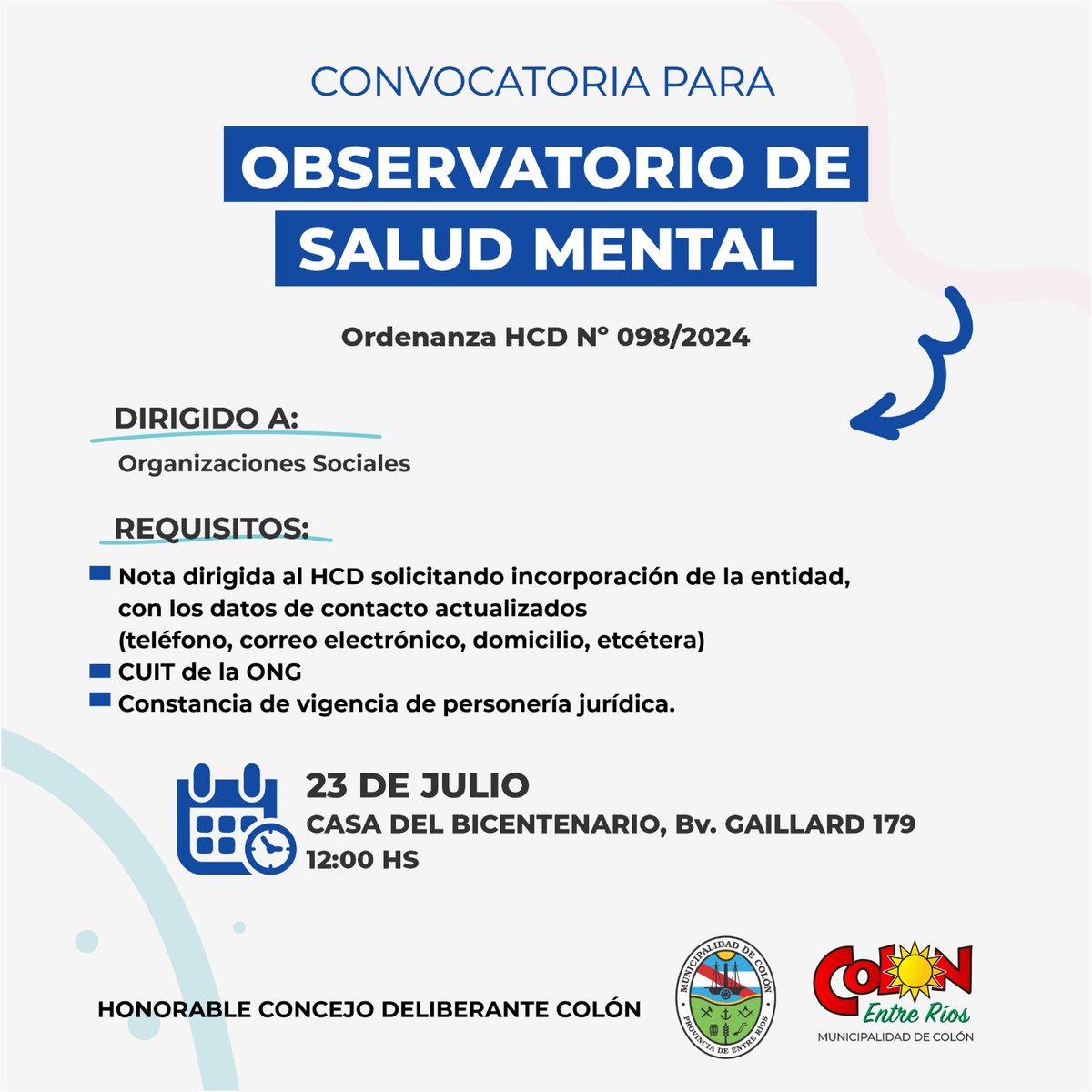 El Honorable Concejo Deliberante de Colón convoca a organizaciones sociales a sumarse al Observatorio de Salud Mental 🧠. La reunión será este 23 de julio a las 12 hs en la Casa del Bicentenario. ¡Tu participación es clave para construir políticas inclusivas y participativas!