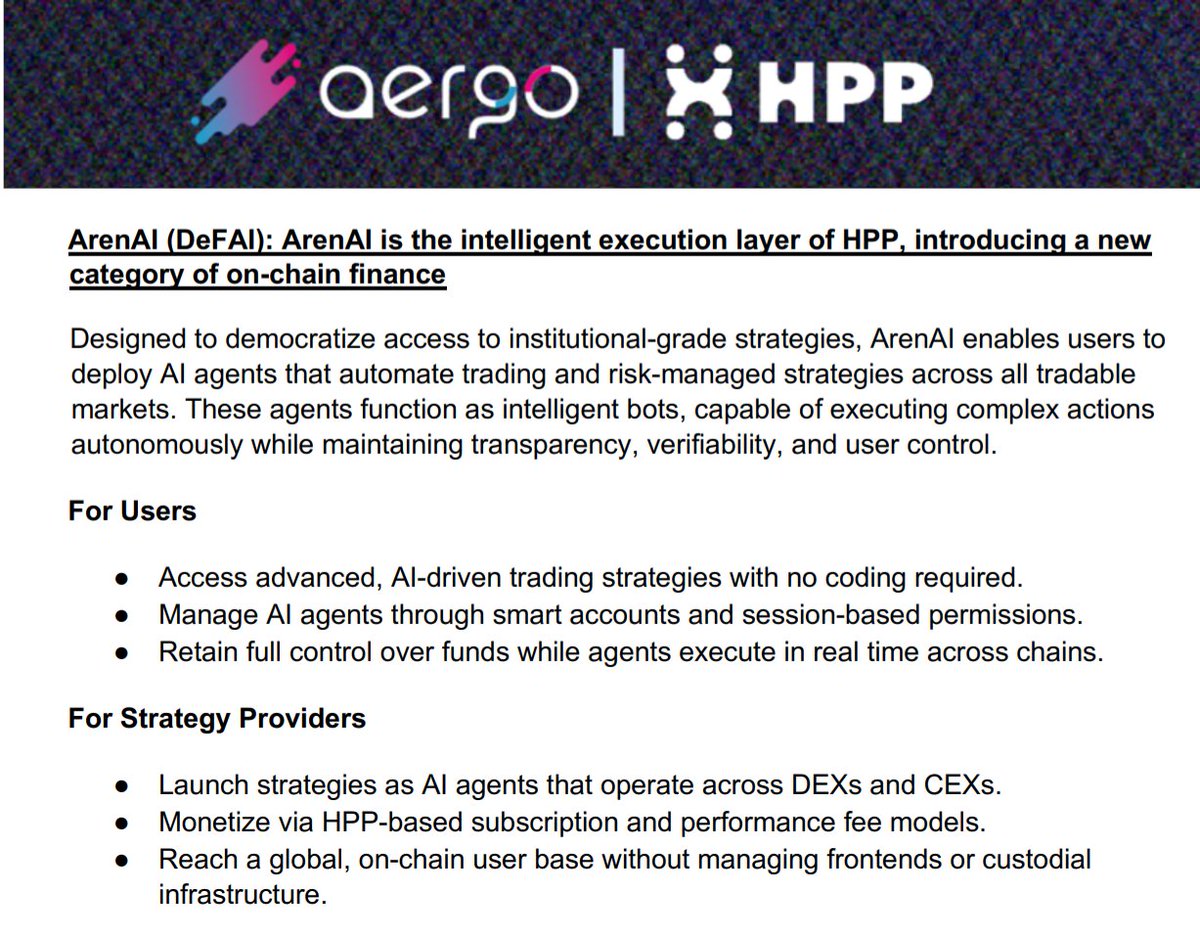 DesignBlock ⚔️ (@joselitommutuc) on Twitter photo Some info about ArenAI (DeFAI) <a href="/aergo_io/">Aergo (HPP)</a> / HPP
ArenAI is the intelligent execution layer of HPP, introducing a new category of on-chain finance enabling users to deploy AI agents that automate trading and risk-managed strategies across all tradable markets.
coming soon!
$AERGO Some info about ArenAI (DeFAI) <a href="/aergo_io/">Aergo (HPP)</a> / HPP
ArenAI is the intelligent execution layer of HPP, introducing a new category of on-chain finance enabling users to deploy AI agents that automate trading and risk-managed strategies across all tradable markets.
coming soon!
$AERGO
