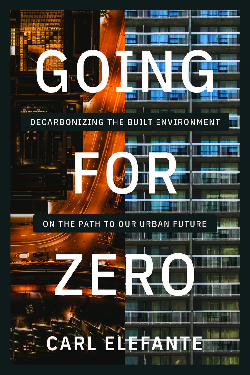 Penalosa_G's tweet image. Tomorrow Tues. at 11am EST the author presents:
GOING FOR ZERO:
Decarbonizing the Built Environment
My guest #Cities4Everyone the webinar is author Carl Elefante who'll present & then we have a conversation.
Tue. July 22, 11am EST.
FREE • Register & Share bit.ly/3FN9dcQ