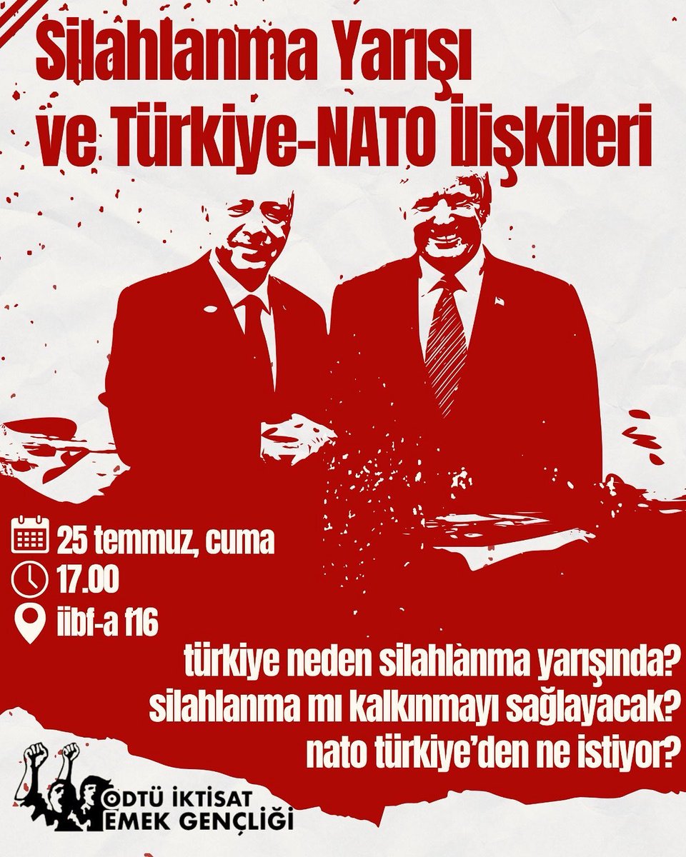 ODTÜ İktisat Emek Gençliği silahlanma yarışını ve Türkiye-NATO ilişkilerini konuşuyor!

🗓25 Temmuz, Cuma
🕐17.00
📍F16