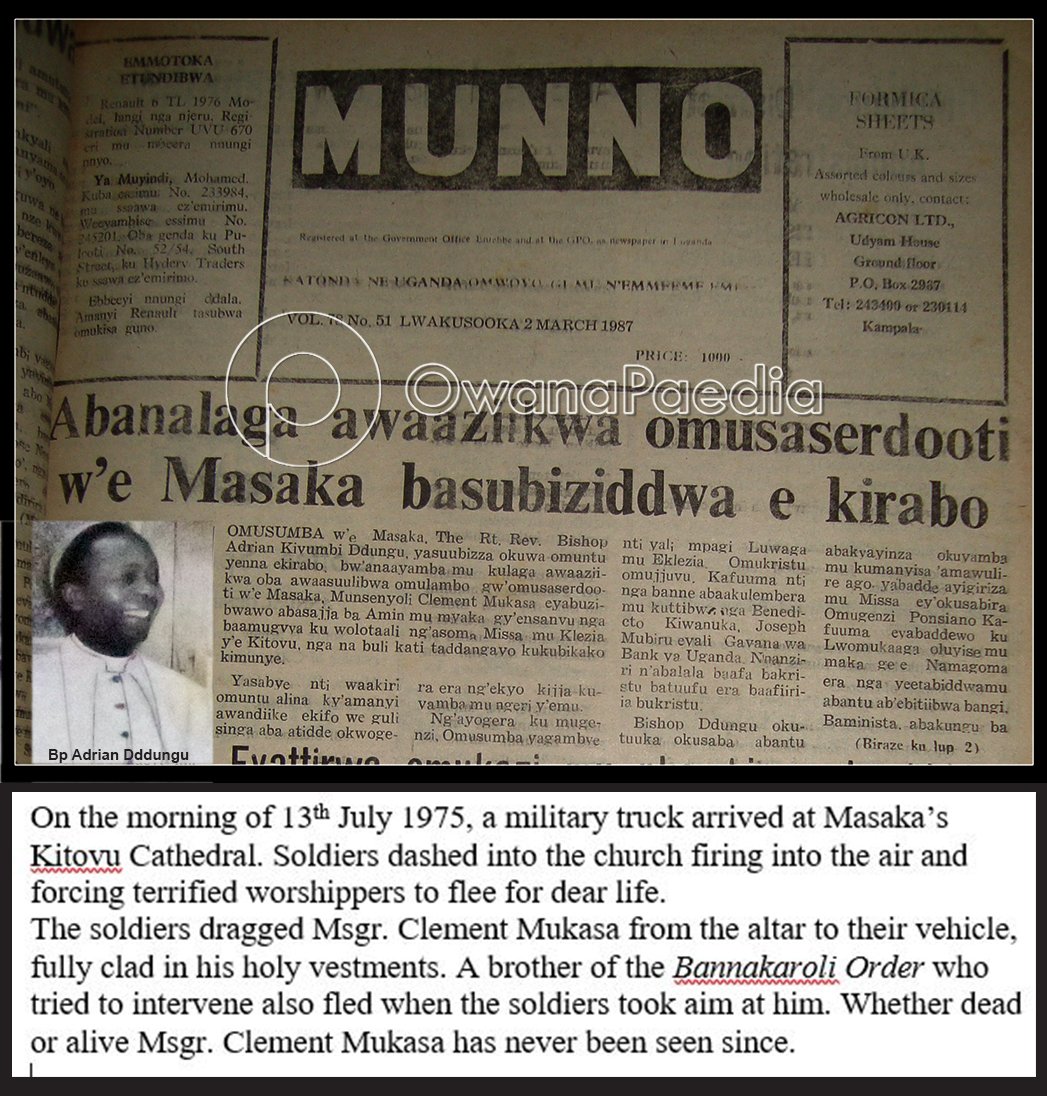 TonyOwana's tweet image. PRIEST PLUCKED OFF ALTAR!
Msgr Clement Mukasa was plucked off the altar on 13 July 1975 & #Owanapaedia believes a reward by late Bp Ddungu for discovering his remains still exists.
@MasakaDiocese
@ugcatholics @RubagaCathedral
@UgandaEpiscopal @uctvuganda