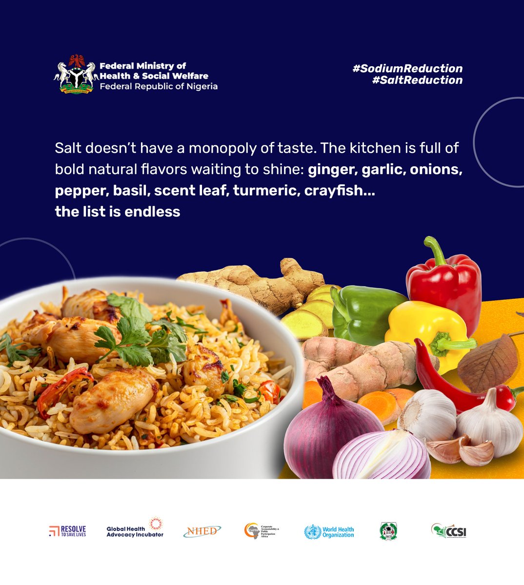 Salt doesn’t have a monopoly on flavor, your kitchen is packed with bold, natural alternatives! 

Try seasoning with ginger, garlic, onions, pepper, basil, scent leaf, turmeric, crayfish and more! Your taste buds (and your heart) will thank you. 

#SodiumReduction #SaltReduction