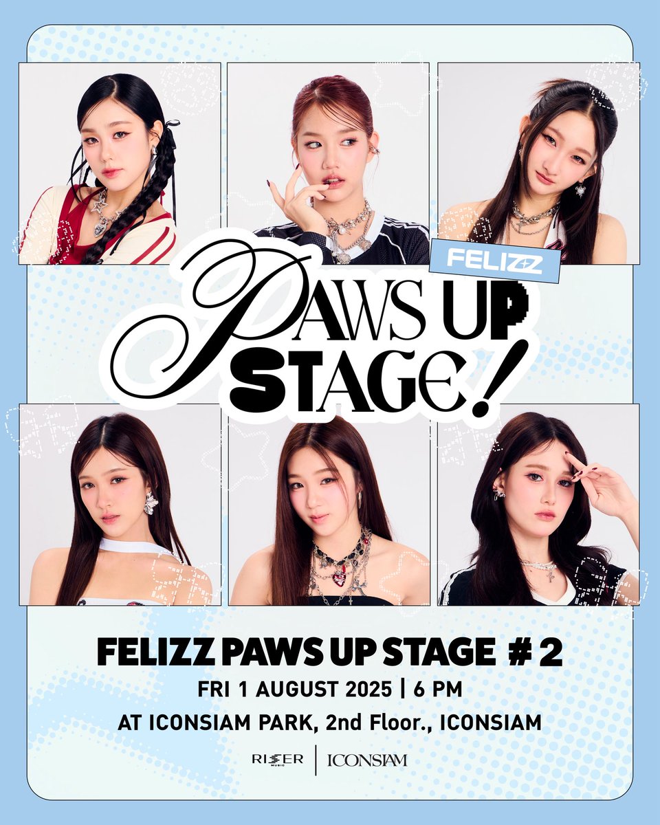 FELIZZOfficial_'s tweet image. รอเช็คชื่อทุกคนแล้วววววว!!
FELIZZ PAWS UP STAGE #2✨
พวกเราทั้ง 6 คิดถึงอยากเจอทุกคนอีกแล้ว ไหนใครพร้อมมาเจอกันแล้ว รายงานตัวกันหน่อยยยยย🐱
📅 1 Aug 2025 | 6 PM
📍 ICONSIAM PARK, 2nd Floor., ICONSIAM
#FELIZZ
#RISERMUSIC
#ICONSIAM