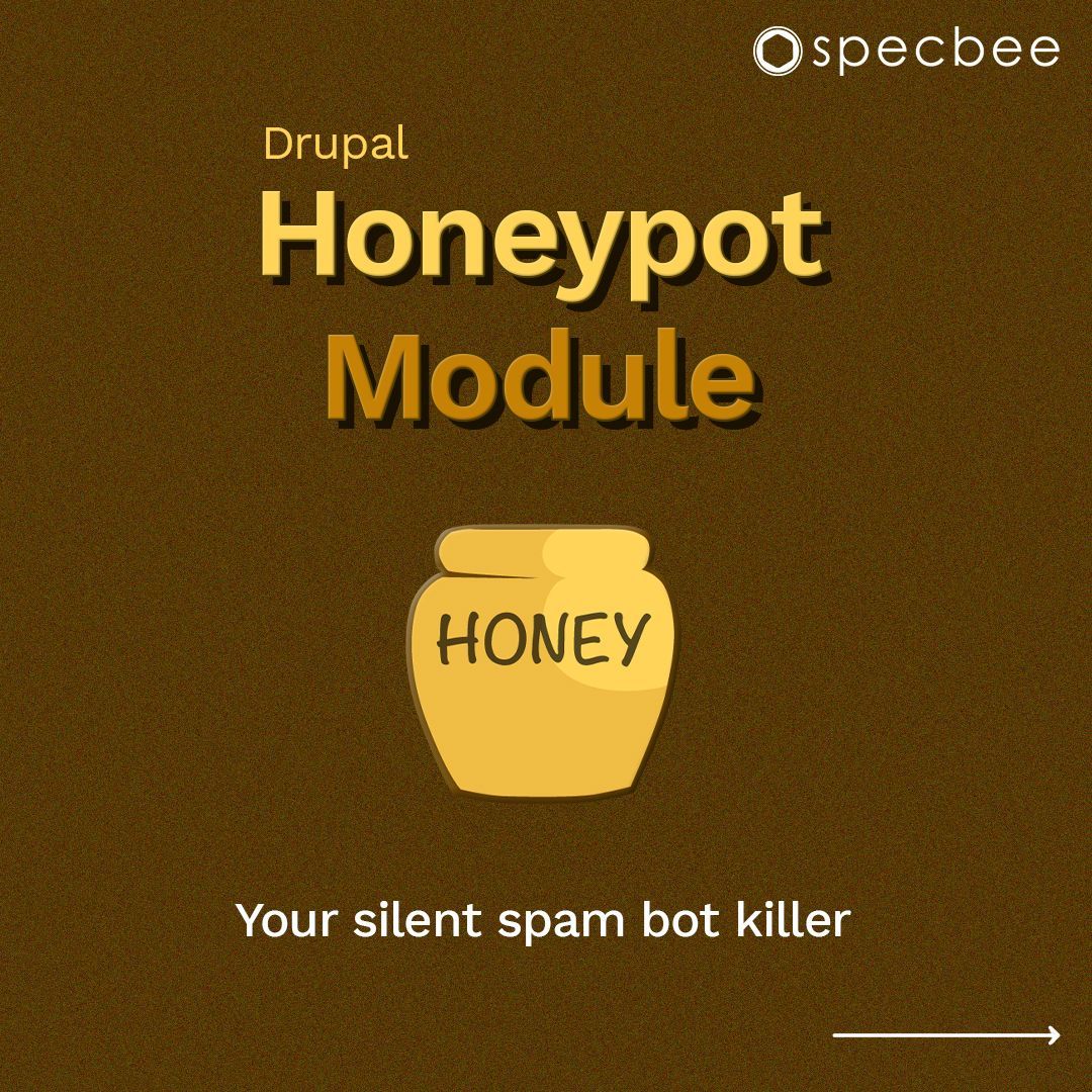 specbee's tweet image. Today’s Module Monday covers the Drupal Honeypot module:
#MondaysForLearning #ModuleMondays #Honeypot