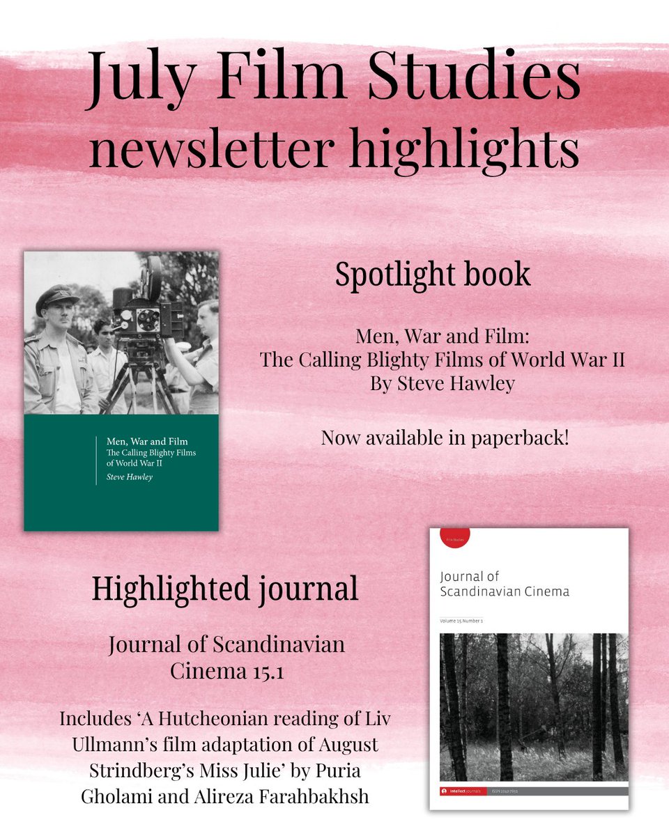 IntellectBooks's tweet image. 🎬 July Film Studies Highlights
Spotlight: Men, War and Film by Steve Hawley – now in paperback!
Plus: Journal of Scandinavian Cinema 15.1 featuring a Hutcheonian take on Miss Julie.
📚 Read more here 👉intellectbooks.com/allnewsletters