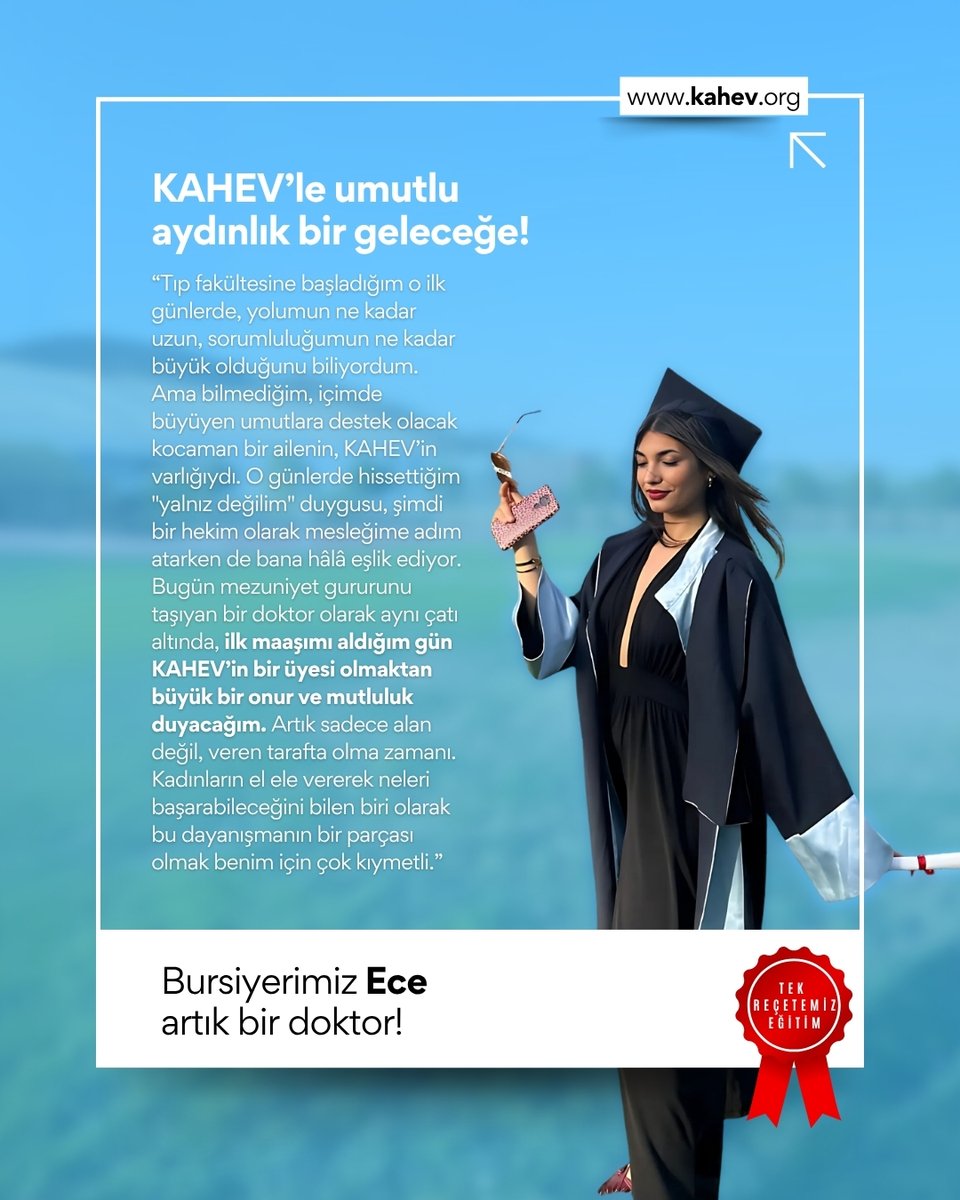 Bursiyerimiz Ece’nin KAHEV’e destek ve gönül veren herkese mesajı var!Mezun bursiyerimiz Ece, artık bir doktor! 

#KAHEV #BursiyerHikayesi #İyilikleBüyüyoruz #GeleceğeUmut #KızÇocuklarıOkusun #EğitimeDestek #Gönüllülük #BirlikteBaşardık #HayallerGerçekOlsun #BaşarıYolculuğu