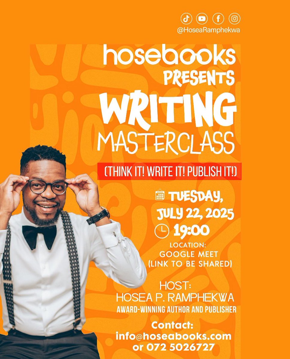 Time for a FREE Writing Masterclass:

📅 Date: Tomorrow (Tuesday)
🕖 Time: 19:00
🌐 Platform: Google Meet (Link will be shared tomorrow)
🎟️ Cost: Absolutely Free

Topic: All things Writing &amp; Publishing 👌
📩 For more info, contact:
✉️ info@hoseabooks.com
📞 072 502 6727